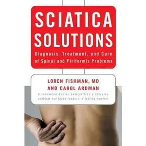 USED Book - Sciatica Solutions: Diagnosis, Treatment, and Cure of Spinal and Piriformis Problems by Ardman, Carol (Paperback) - english