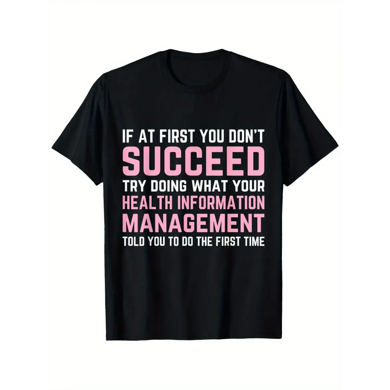 Appreciation Day Health Information Management Woman or Man T-Shirt, 100% Cotton, Black Short Sleeve T-shirt, Parents' Day Gift for Father Mother Grandma Grandpa Grandparents, Fabric Weight
