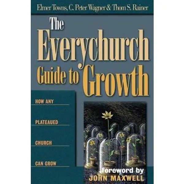 USED Book - The Everychurch Guide to Growth: How Any Plateaued Church Can Grow by Towns, Elmer L. (Paperback) - english