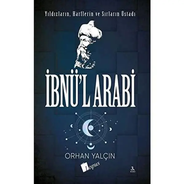 USED-Ibnü'l Arabi: Yildizlarin, Harflerin ve Sirlarin Üstadi by Orhan Yalçin (Paperback)