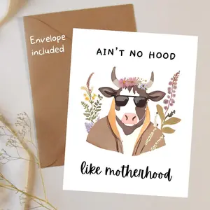Funny Mother's Day Card, Motherhood Card, New Mom Card, Funny Cow, Cat, Hen Mom Card, Ain't no Better Hood Than Motherhood