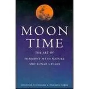 USED-Moon time: The art of harmony with nature & lunar cycles by Johanna Paungger (1996-11-05) by Johanna Paungger (Hardcover)
