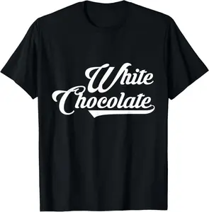 100% Cotton Unisex White Chocolate T-Shirt