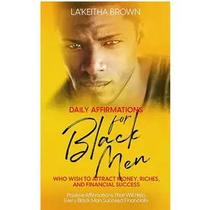 Daily Affirmations For Black Men Printed Paperback