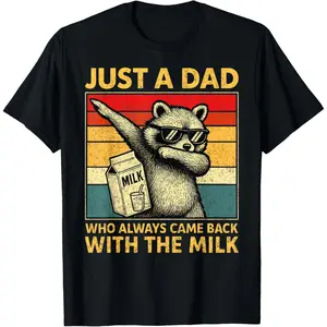 Just A Dad Who Always Came Back Gifts Men Fathers Day T-Shirt