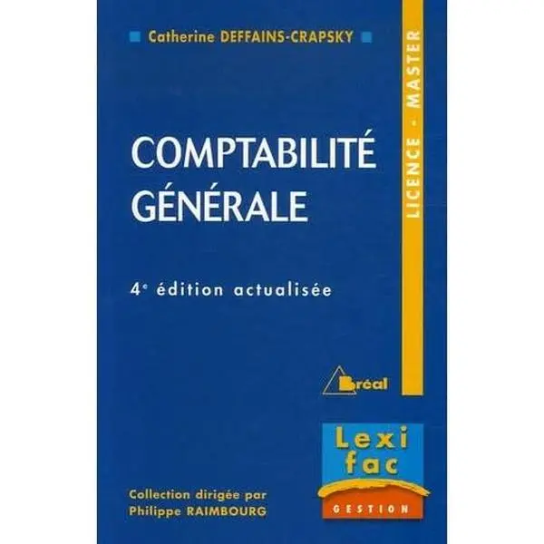 USED-Comptabilité générale : Principes, Opérations courantes, Opérations de régularisation, Etats financiers anglo-saxons by Deffains (Paperback)