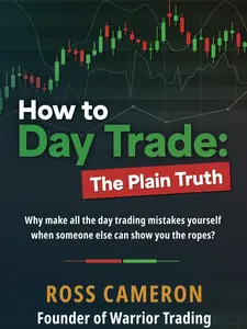 How to Day Trade: The Plain Truth Paperback