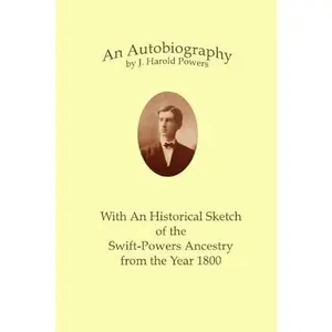 USED-Autobiography of J Harold Powers by James Harold Powers (Paperback)