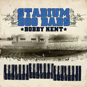 Bobby Kent - Stadium Doo Dads  [CD5 MAXI-SINGLE]