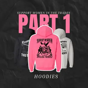 Swist Hoodie [PART 1] of Support Women in Skilled Trades Hoodie High Visibility Fitted Long Sleeve Pullover for Women in Welding Industry Casual Sports Style Womenswear Sweatshirts Tops