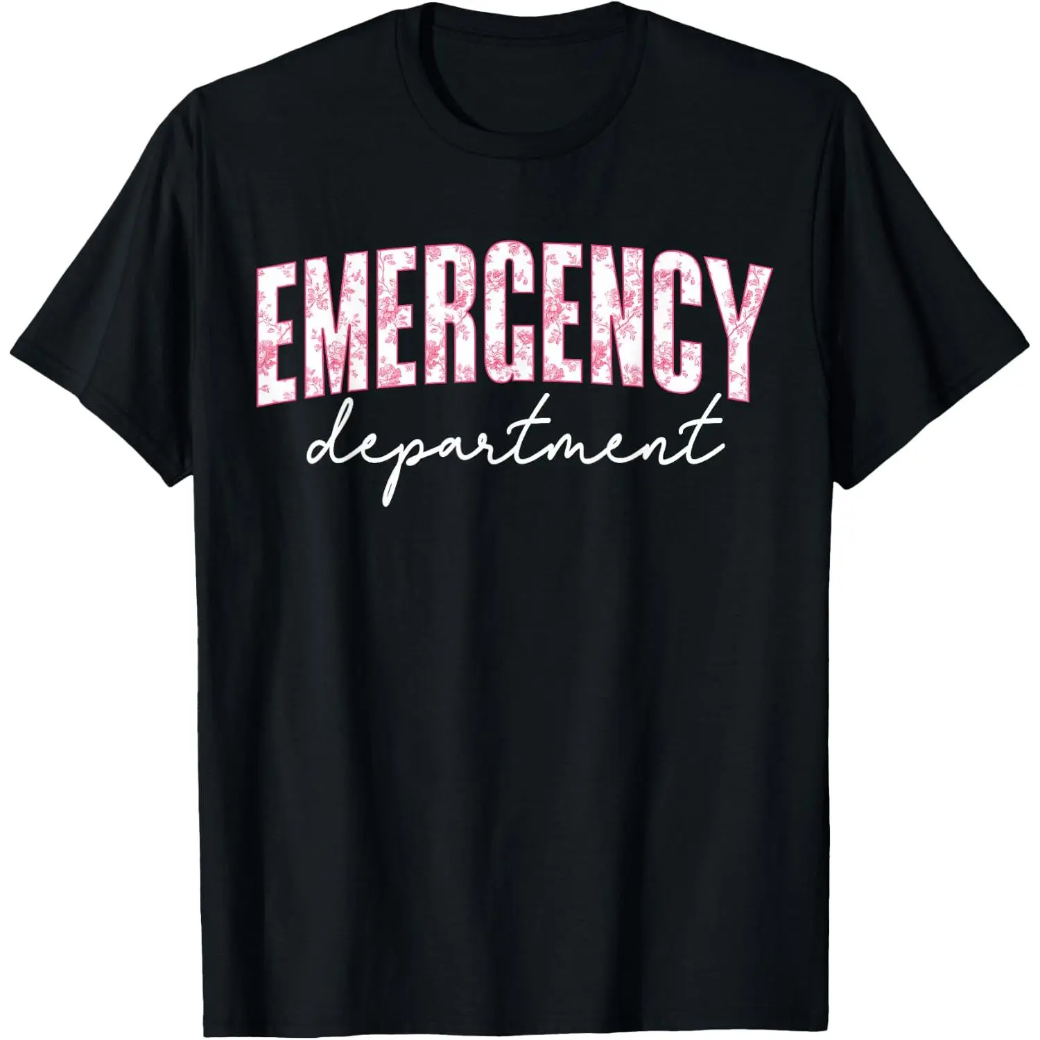 100% Cotton Emergency Department Nurse ER Nurses Day Nursing Pink Floral T-Shirt