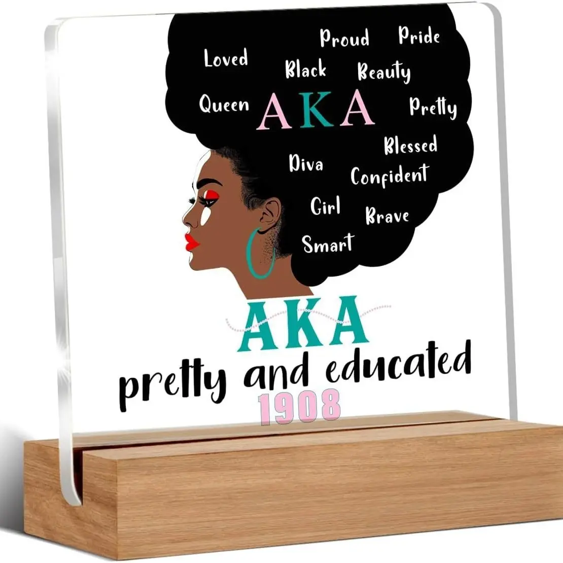 AKA Pretty and Educated 1908 Acrylic Desk Sign with Wooden Base, Afro Black Woman Tabletop Plaque Decor, Sorority Gifts for Girls Women Bedroom Office Shelf Decoration