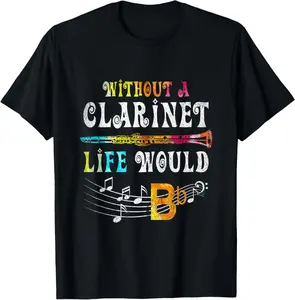 100% Cotton Orchestra Musician Gift Funny Clarinet T-Shirt
