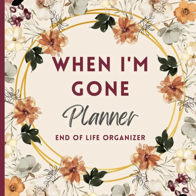 End-of-Life Organizer - Office Personal Planner for Legacy Planning, Recording Ultimate Wishes, Personal Messages, Funeral Arrangements, Important Documents, Insurance Policies, Lawyer Contact Information, Bank Account Details (Family Gift)