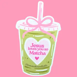 Jesus Loves You So Matcha Sticker