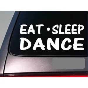 Eat Sleep Dance Sticker *G847* 8" vinyl ballet ballerina tap jazz shoes team