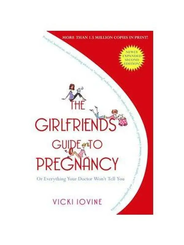 GIRLFRIENDS' GUIDE TO PREGNANCY: SECOND EDITION [Tradepaper]