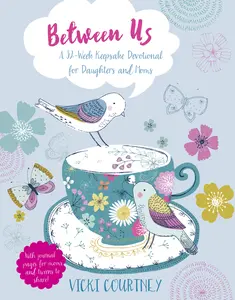 USED-Between Us: A 52-Week Keepsake Devotional for Moms and Daughters by Courtney, Vicki (Hardcover)