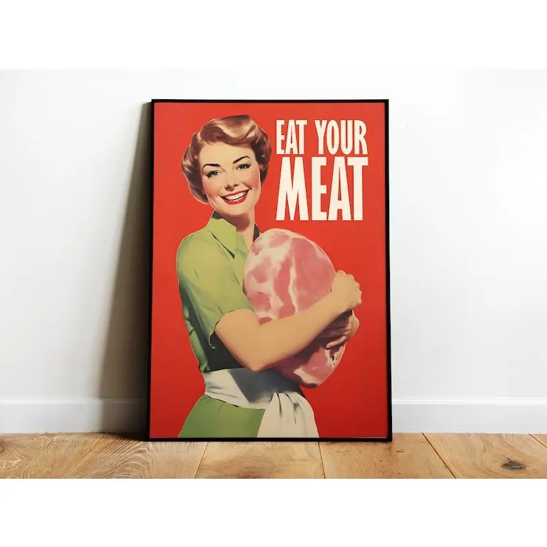 Eat Your Meat Poster. Raw Meat Art Happy Housewife Steak Poster Butcher Shop Art Retro Print Funny Kitchen Prints Hostess Gift Print