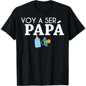 Ser Papa Voy Hacer Papa Voy A Ser Papa Dad To Be In Spanish T-Shirt