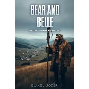USED-Bear and Belle: Shadow of White Book 2 by Soder, Blake J. (Paperback)