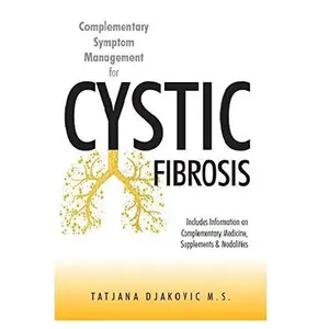 USED-Complementary Symptom Management for Cystic Fibrosis by Tatjana Djakovic (Paperback)