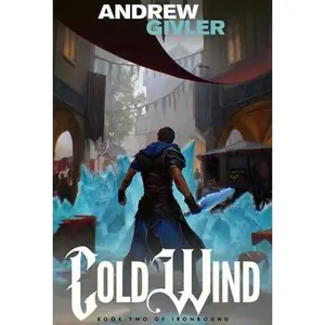Cold Wind (Ironbound, Book 2) -- Andrew Givler, Paperback