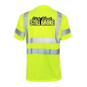 Dirty Hands Still Broke Reflective Safety T-Shirt - Hi-Vis Yellow Short Sleeve Crew Neck with ANSI/ISEA 107 Class 2 Compliance for Everyday Wear High Visibility Vest Construction Gloves