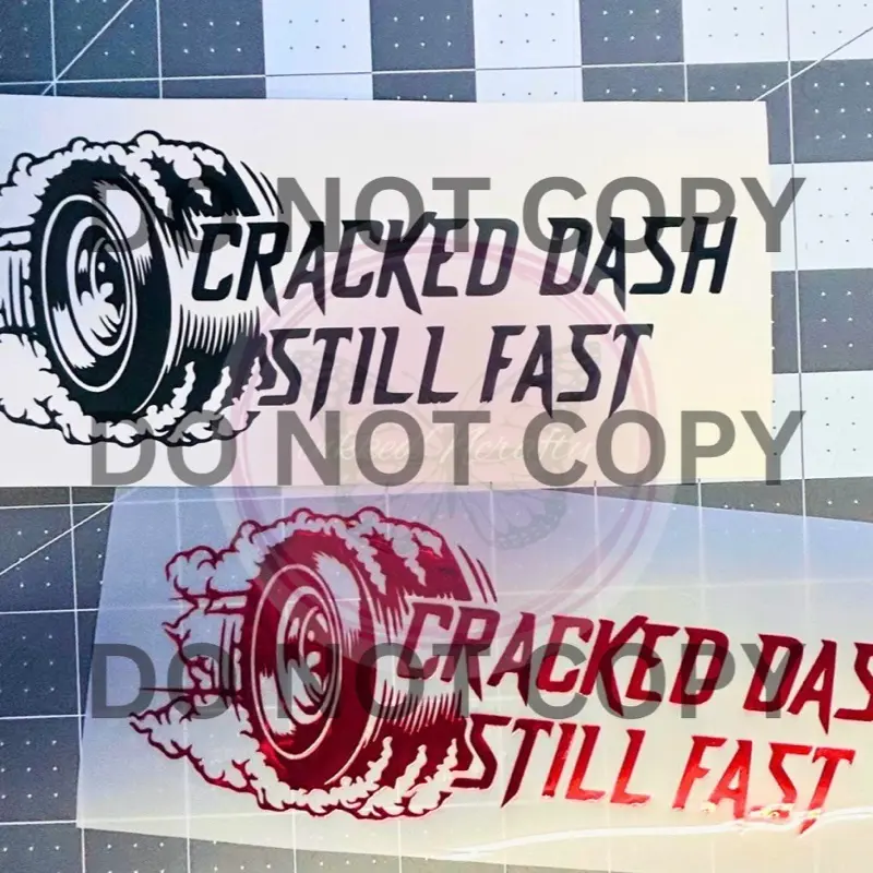 Cracked Dash Still Fast Decal, Race Decal, Car Decal, Truck Decal
