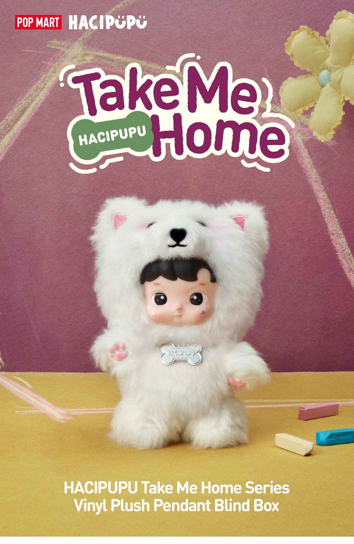 [POP NOW]POP MART HACIPUPU Take Me Home Series - Vinyl Plush Pendant Blind Box, Whole Set