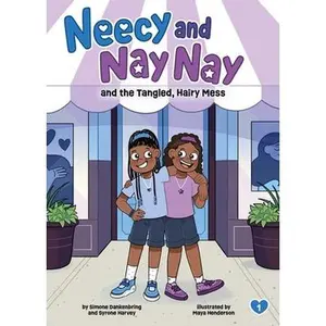 Neecy and Nay Nay and the Tangled, Hairy Mess (Neecy and Nay Nay #1) (a Little Bee Books Chapter Book Series) -- Simone Dankenbring, Hardcover