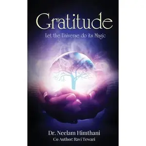 USED-Gratitude: Let the Universe do its Magic by Ravi Tewari (Paperback)