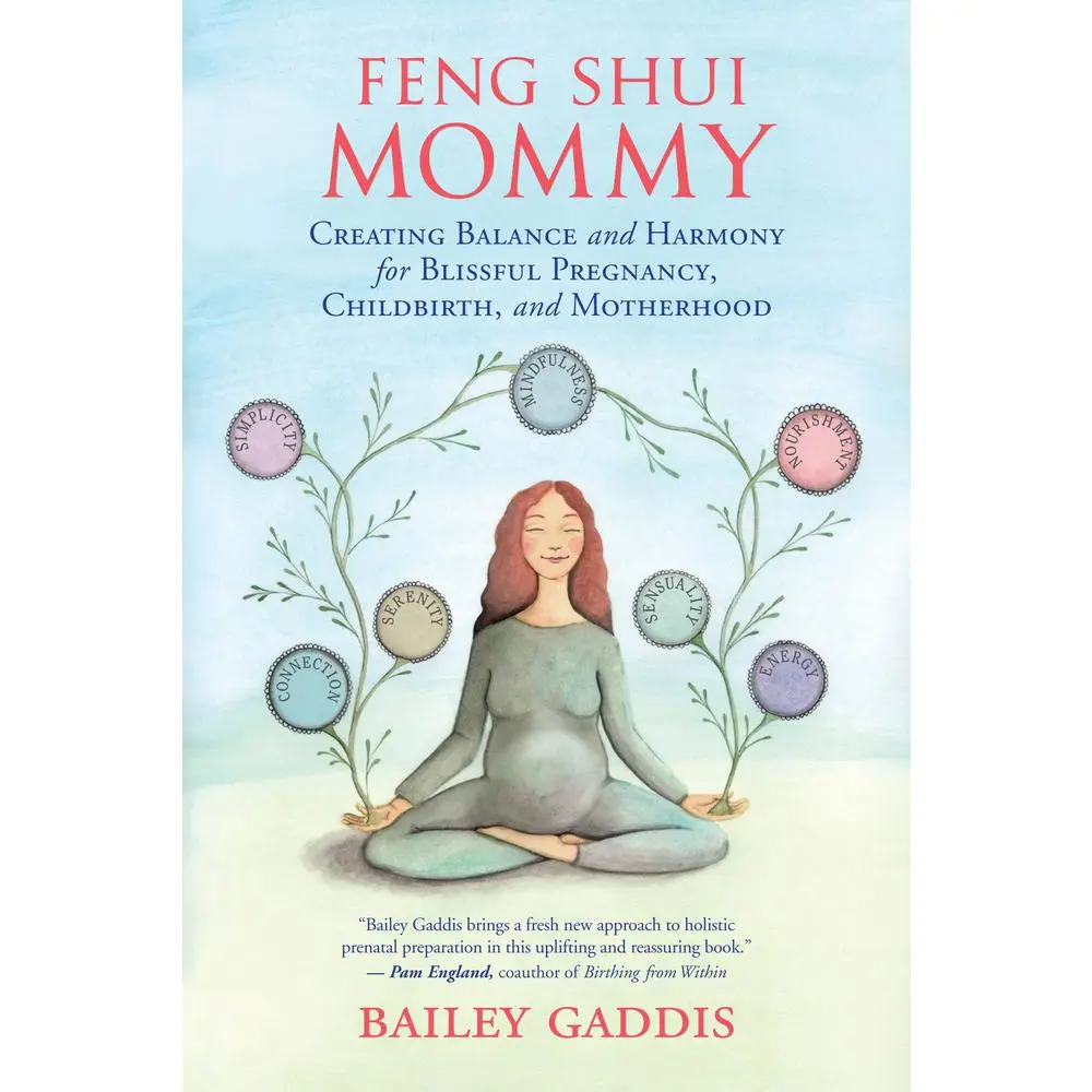USED Book - Feng Shui Mommy: Creating Balance and Harmony for Blissful Pregnancy, Childbirth, and Motherhood by Gaddis, Bailey (Paperback) - english