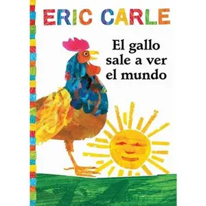 USED-El Gallo Sale A Ver el Mundo = Rooster's Off to See the World by Carle, Eric (Paperback)