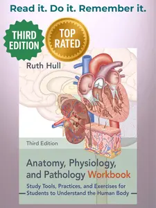 Anatomy, Physiology, and Pathology Workbook, Third Edition: Study Tools, Practices, and Exercises for Students to Understand the Human Body