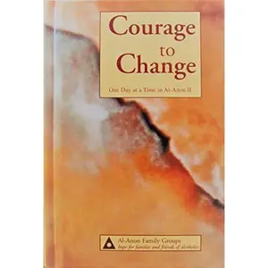USED-Courage to Change: One Day at a Time in Al-Anon II by al-anon-family-group (Hardcover)