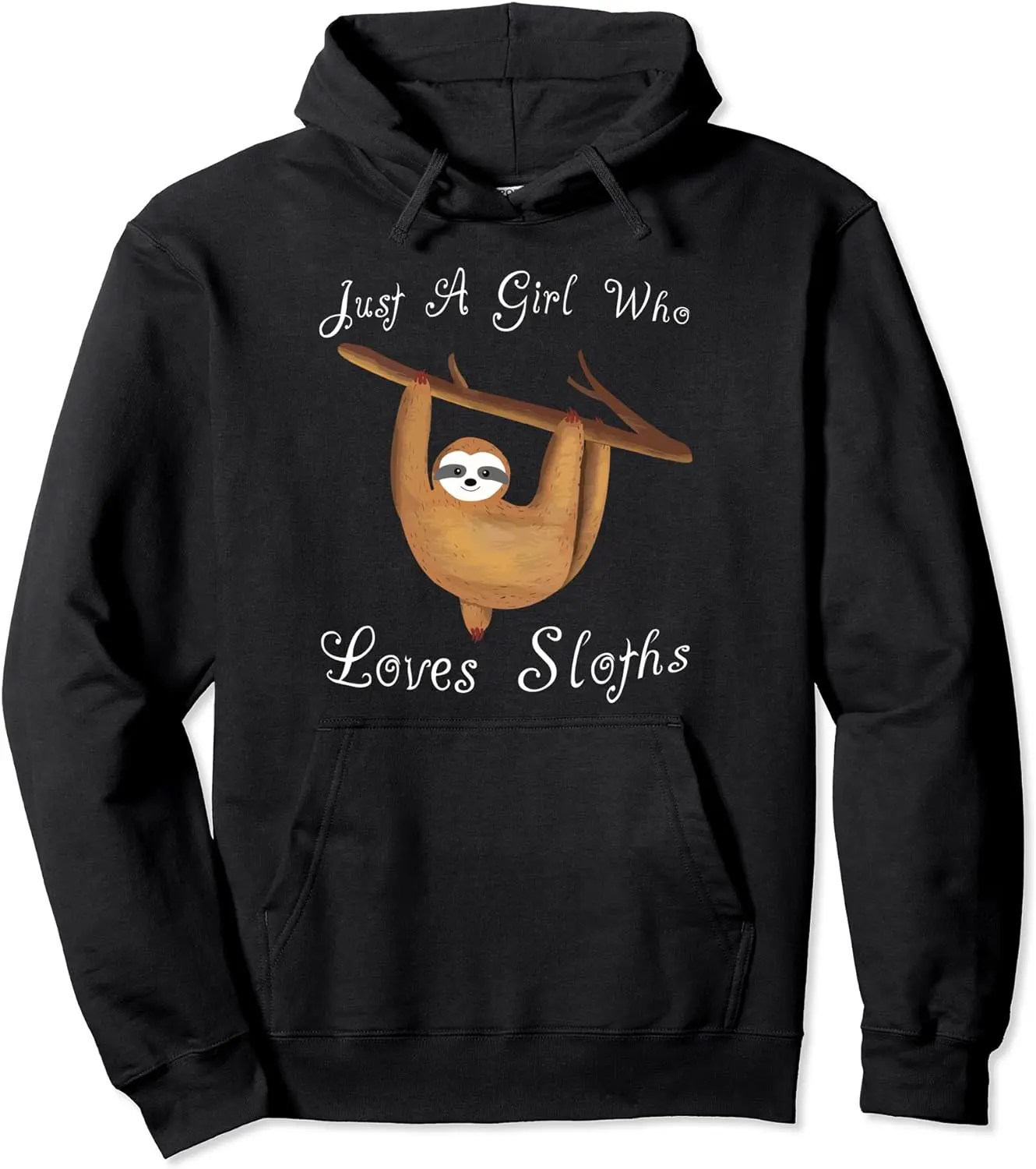 Fun Cute Just A Girl Who Loves Sloths Pullover Hoodie