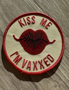 Kiss Me Im Vaxxed Iron On Embroidered Patch 3.5