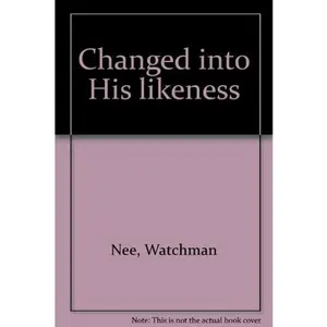 USED-Changed into His likeness by Watchman Nee (Paperback)