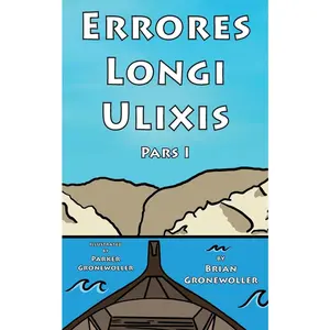 USED-Errores Longi Ulixis, Pars I: A Latin Novella by Gronewoller, Brian (Paperback)