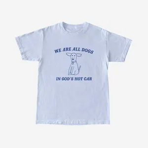 We Are All Dogs In God's Hot Car T-Shirt, Sweater, Hoodie, Funny Doodle T Shirt Graphic Shirt, Unisex Tee 7