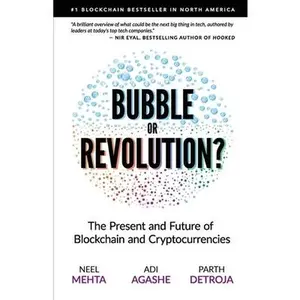 USED-Blockchain Bubble or Revolution: The Future of Bitcoin, Blockchains, and Cryptocurrencies by Agashe, Aditya (Paperback)