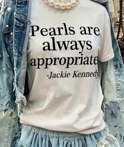 Pearls Are Always Appropriate Women's Graphic Tee Vintage Quote Shirt Cute Casual Short Sleeve Crewneck Soft Comfy Summer Outfit Streetwear Gift