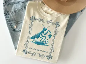 Girls Will Be Girls, Praying Mantis Tee, Insect Lover Washed Round-Neck T-shirt, Funny Insect Shirt, Entomologist, Bug Lover, Insect T-Shirt, Unique Graphic Shirts Top