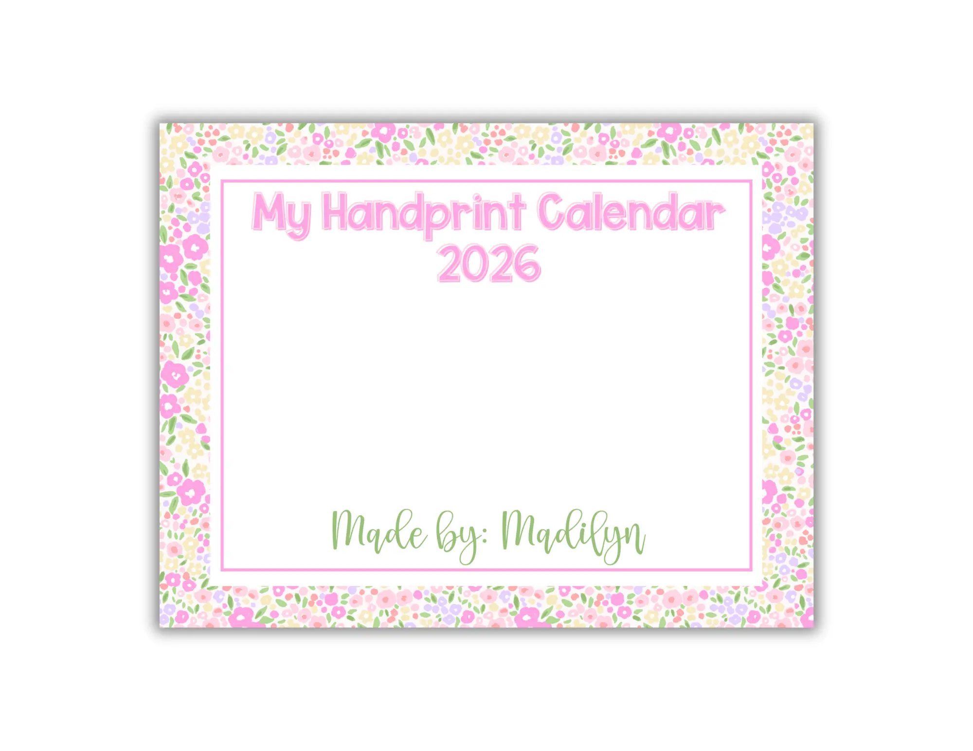 My Handprint Calendar 2026 - Personalized Floral Design with Handprint Space for Family Memories Made by Madilynn Monthly Budget Planner Weekly Planner