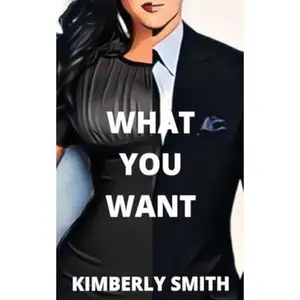 USED Book - What You Want: Interracial Romance by Smith, Kimberly R. (Paperback) - english