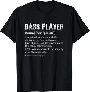Bass Player Definition Bassist Gift for Musicians T-Shirt