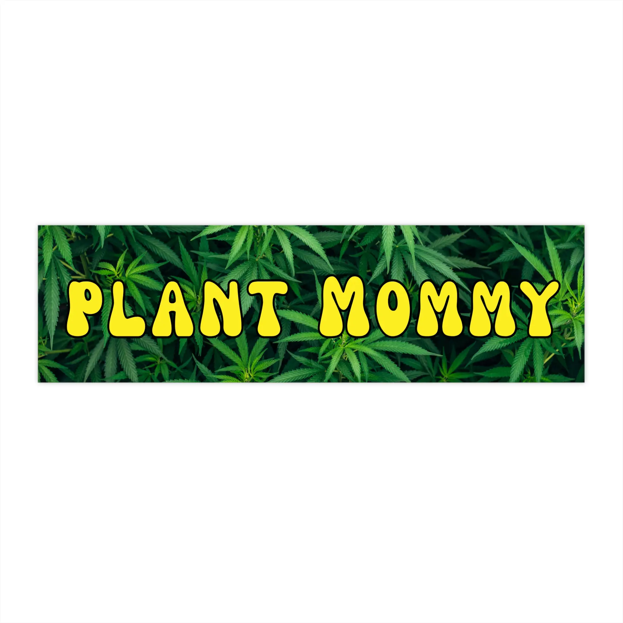 Whimsical Plant Mommy Bumper Stickers - Perfect for Plant Lovers, Gardeners, Eco Enthusiasts, Gifts, Car Decor, 420, Cannabis