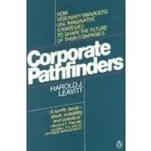 USED-Corporate Pathfinder by Harold J. Leavitt (Paperback)