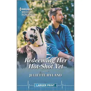 USED-Redeeming Her Hot-Shot Vet: Fall in Love with Puppies on an Easter Egg Hunt in This Heartwarming Reunion Romance! by Hyland, Juliette (Mass Market Paperback)